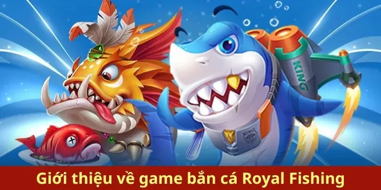 Hướng Dẫn Chi Tiết Cách Chơi Bắn Cá Royal Fishing Tại PG88 Hiệu Quả 2 Hướng Dẫn Chi Tiết Cách Chơi Bắn Cá Royal Fishing Tại PG88 Hiệu Quả
