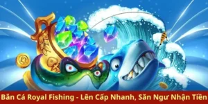 Hướng Dẫn Chi Tiết Cách Chơi Bắn Cá Royal Fishing Tại PG88 Hiệu Quả 3 Hướng Dẫn Chi Tiết Cách Chơi Bắn Cá Royal Fishing Tại PG88 Hiệu Quả